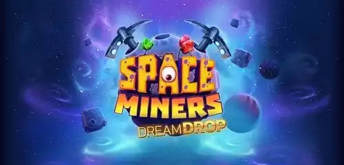 Space Miners Dream Drop