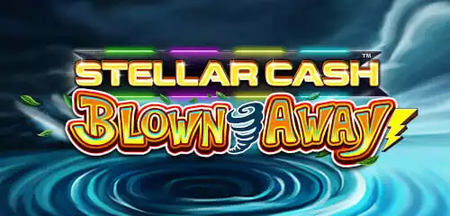 Stellar Cash Blown Away