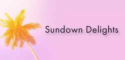Sundown Delights