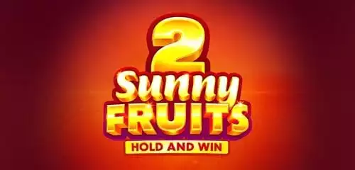 Sunny Fruits 2 Hold and Win