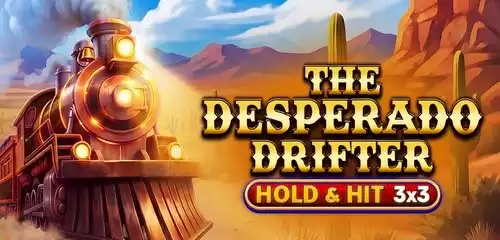 The Desperado Drifter - Hold & Hit 3x3