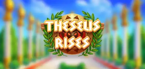 Theseus Rises