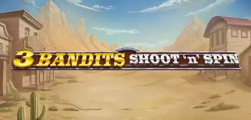 Three Bandits: Shoot 'n' Spin