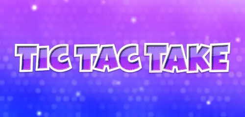 Tic Tac Take