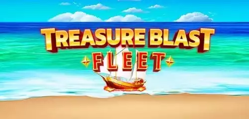 Treasure Blast Fleet