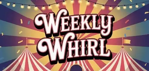 Weekly Whirl