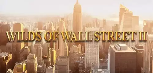 Wilds Of Wall Street II