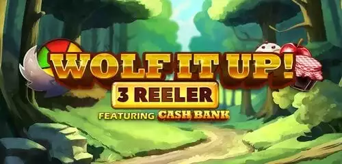 Wolf It Up! 3 Reeler