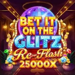 Bet It on the Glitz Re-Flash 25000x