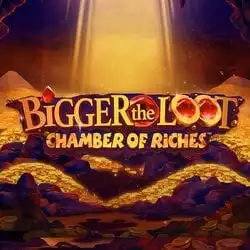 Bigger The Loot Chamber of Riches