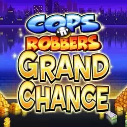 Cops N Robbers Grand Chance