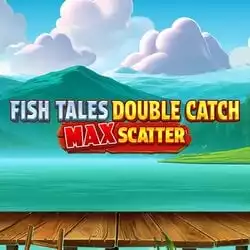Fish Tales: Double Catch Max Scatter