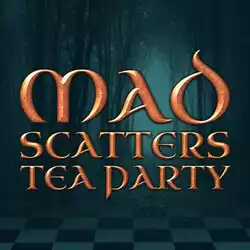 Mad Scatters Tea Party