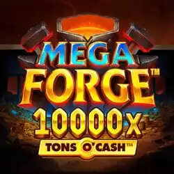 Mega Forge Tons O'Cash