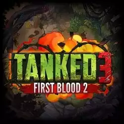 Tanked 3 First Blood 2