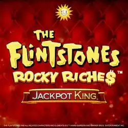 The Flintstones Rocky Riches Jackpot King