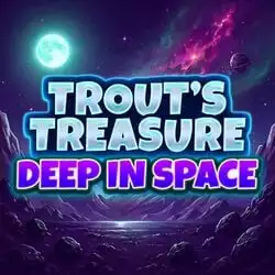 Trout's Treasure - Deep In Space