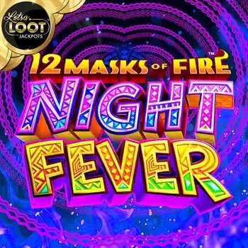 12 Masks of Fire: Night Fever LotsaLoot