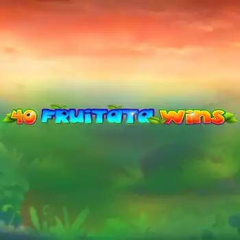 40 Fruitata Wins