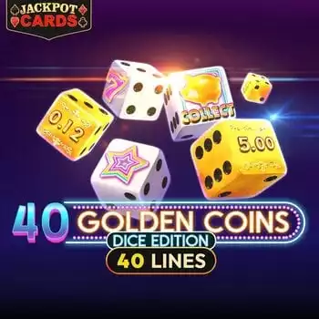 40 Golden Coins Dice Edition