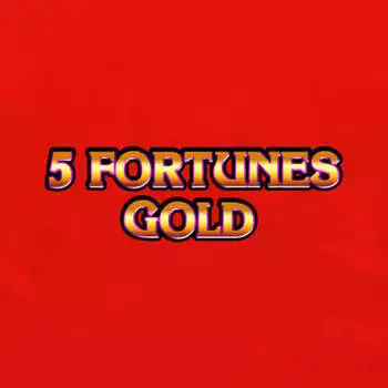 5 Fortunes Gold