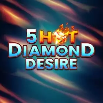 5 Hot Diamond Desire