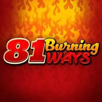 81 Burning Ways