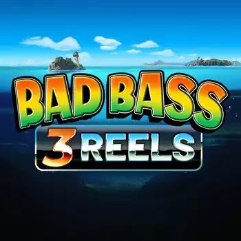 Bad Bass 3 Reels