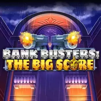 Bank Busters: The Big Score