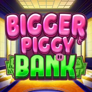 Bigger Piggy Bank