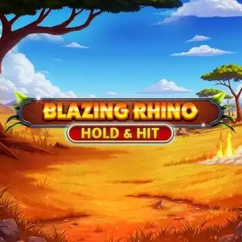 Blazing Rhino - Hold & Hit