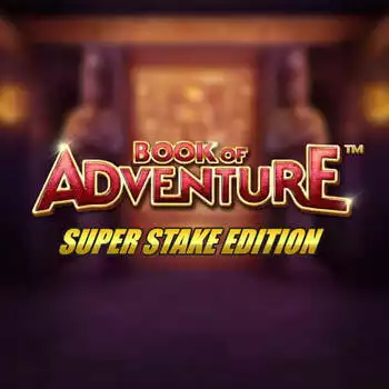 Book Of Adventure Super Stake Edition