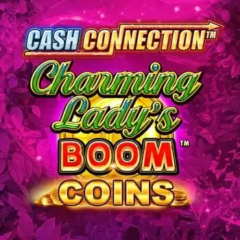 Cash Connection Charming Lady's Boom Coins
