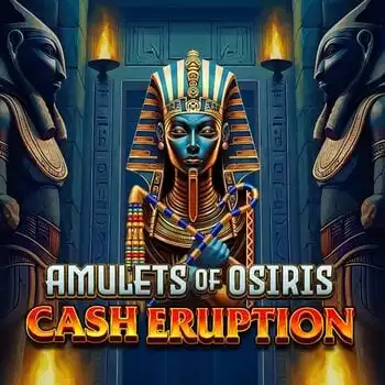 Cash Eruption Amulets Of Osiris