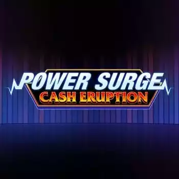 Cash Eruption Power Surge