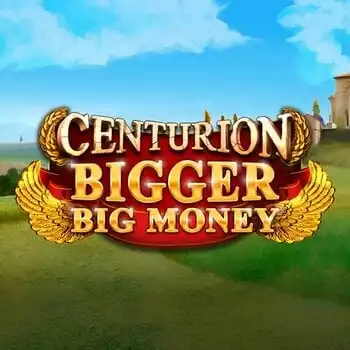 Centurion Bigger Big Money