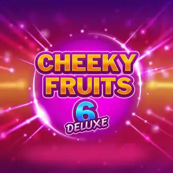 Cheeky Fruits 6 Deluxe