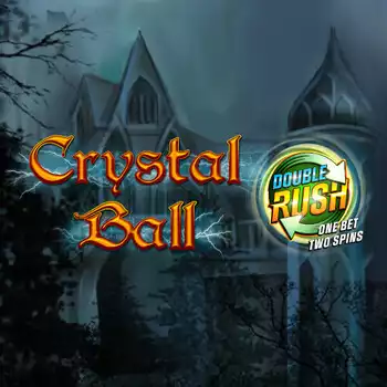 Crystal Ball Double Rush