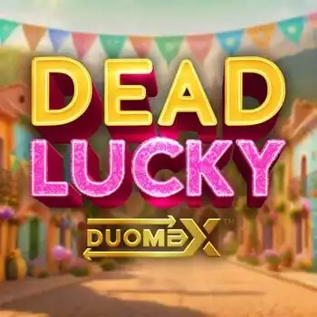 Dead Lucky Duomax