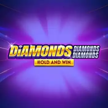 Diamonds Diamonds Diamonds Hold and Win