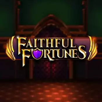 Faithful Fortunes