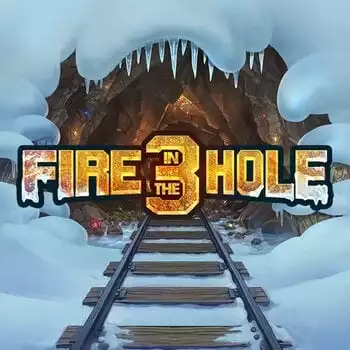 Fire In The Hole 3
