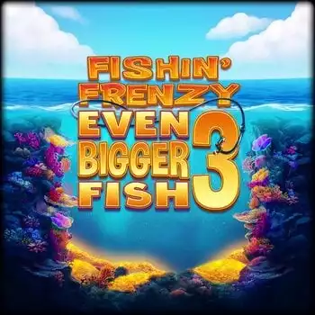 Fishin Frenzy Even Bigger Fish 3 Rapid Fire