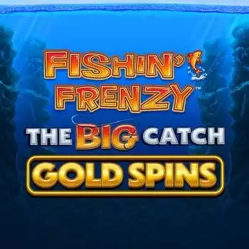 Fishin' Frenzy The Big Catch Gold Spins