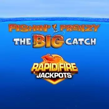 Fishin Frenzy The Big Catch Rapid Fire