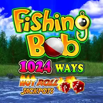Fishing Bob 1024 Ways Hot Roll Jackpots
