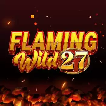 Flaming Wild 27