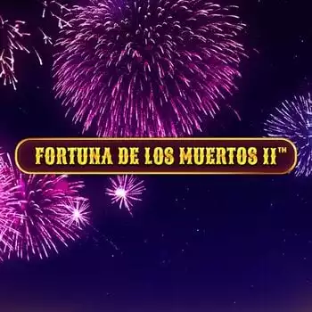 Fortuna de los Muertos II