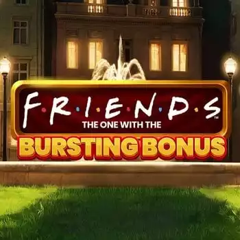 Friends: The one with Bursting Bonus