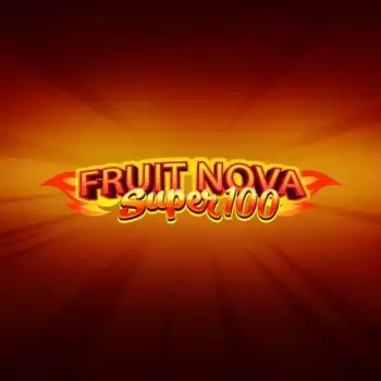 Fruit Super Nova 100